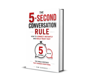 The 5 Second Conversation Rule