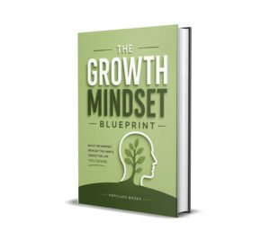 The Growth Mindset Blueprint