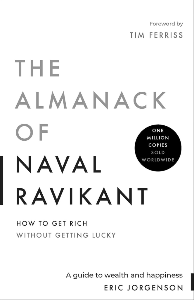 The Almanack of Naval Ravikant